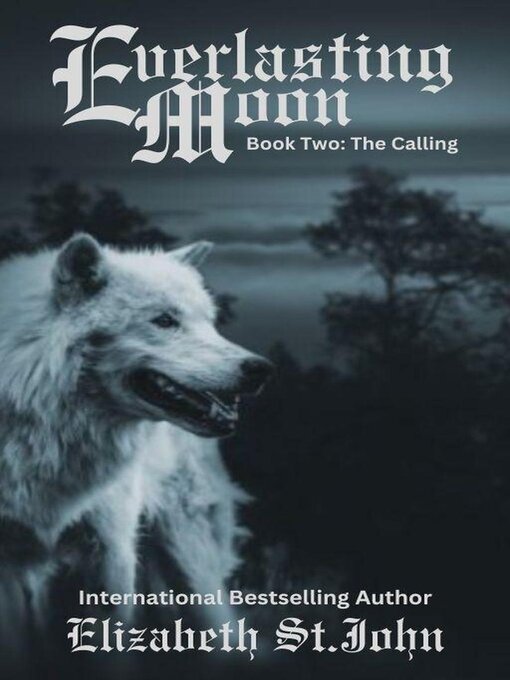 Title details for Everlasting Moon by Elizabeth St.John - Available